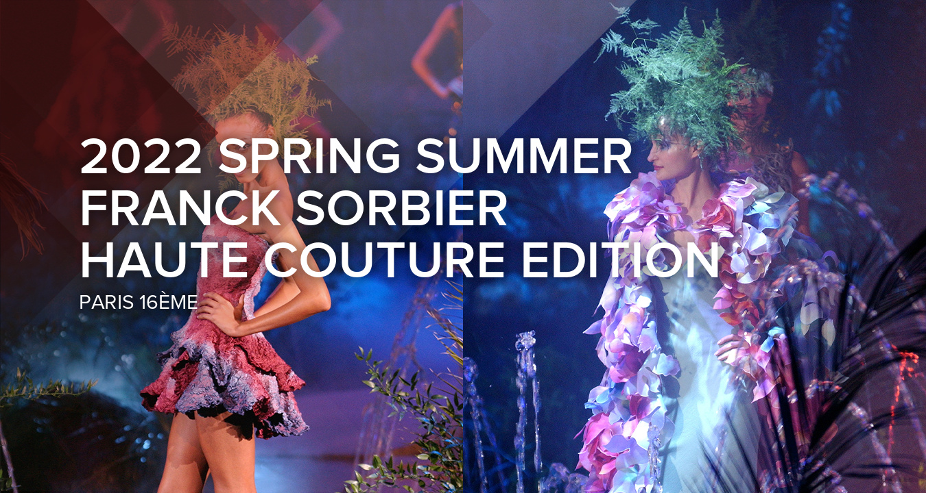 2022 Spring Summer Franck Sorbier Haute Couture Maître d'Art Edition 